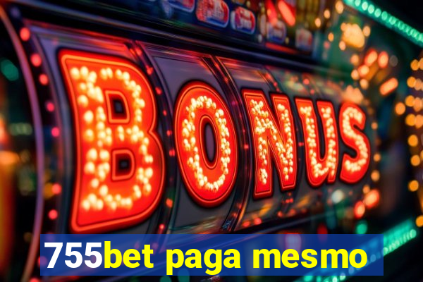 755bet paga mesmo